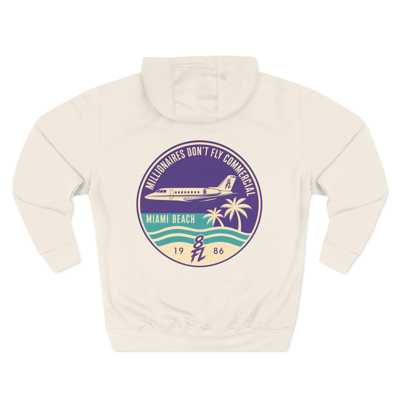 Miami Beach Hoodie Millionaires Don't Fly Commercial